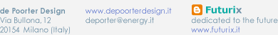 de Poorter design di Christian De Poorter, via Bullona 12, 20154, Milano, Italia. www.depoorterdesign.it deporter@energy.it Futurix, blog dedicated to the future: www.futurix.it